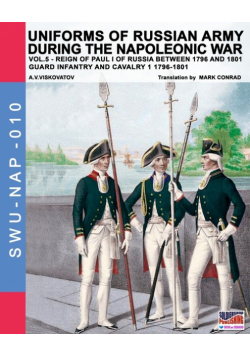 Uniforms of Russian army during the Napoleonic war vol.5