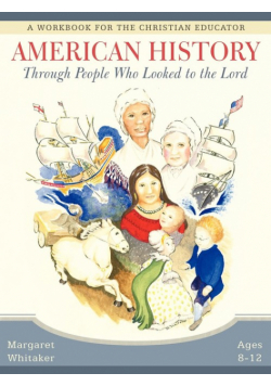American History Through People Who Looked to the Lord