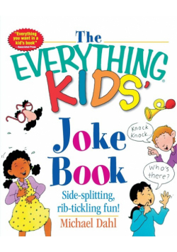 The Everything Kids' Joke Book