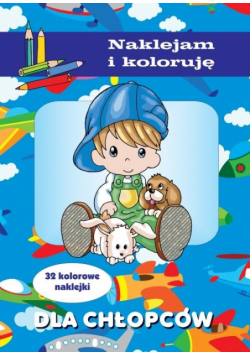 Naklejam i koloruję - Dla chłopców