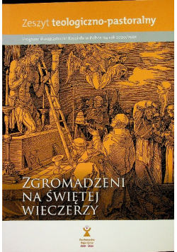 Zeszyt teologiczno  pastoralny Zgromadzeni na świętej wieczerzy