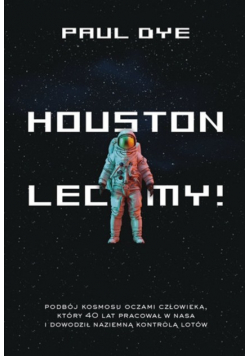 Houston lecimy