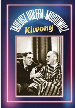Kiwony TW - Dołęga-Mostowicz Tadeusz