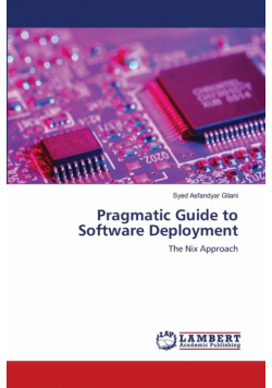 Pragmatic Guide to Software Deployment