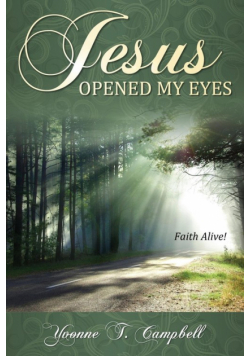 Jesus Opened My Eyes