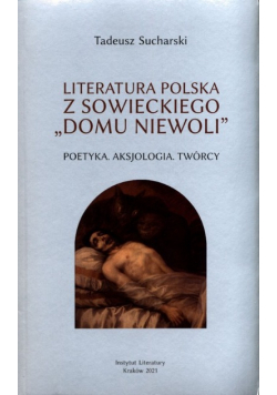Literatura polska z sowieckiego domu niewoli