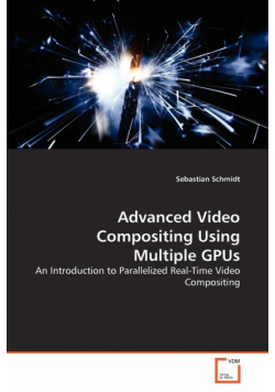Advanced Video Compositing Using Multiple GPUs