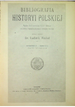 Bibliografia historii Polskiej III Reprint z 1914 r.