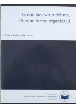Gospodarstwo rodzinne Prawne formy organizacji