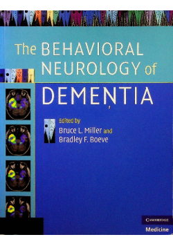 The Behavioral Neurology of Dementia