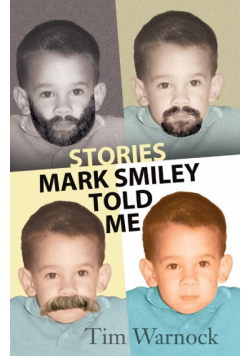 Stories Mark Smiley Told Me