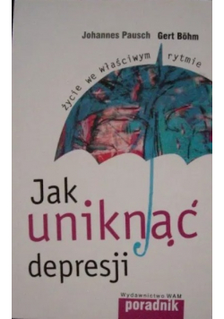 Jak uniknąć depresji