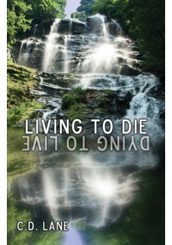 Living to Die/Dying to Live