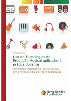 Uso de Tecnologias de Produção Musical aplicadas à prática docente