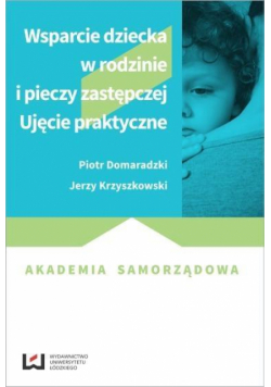 Wsparcie dziecka w rodzinie i pieczy zastępczej