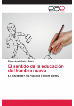El sentido de la educación del hombre nuevo