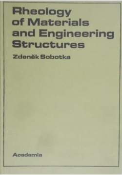 Rheology of Materials and Engineering Structures