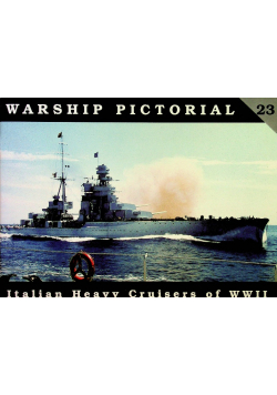 Warship Pictorial Nr 23 Italian Heavy Cruisers of World War II