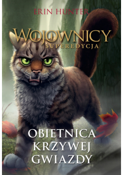 Wojownicy Superedycja Tom 6 Obietnica Krzywej