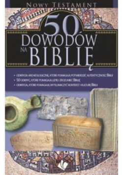50 dowodów na Biblię - Nowy Testament