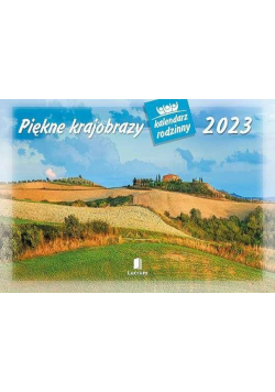 Kalendarz 2023 Rodzinny Piękne krajobrazy