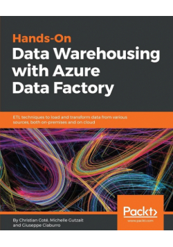 Hands-On Data Warehousing with Azure Data Factory