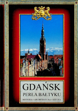 Gdańsk perła Bałtyku