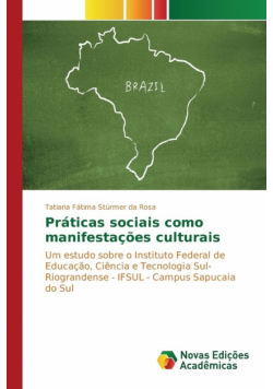 Práticas sociais como manifestações culturais