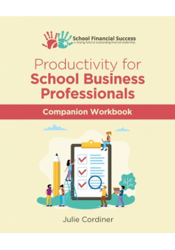 Productivity for School Business Professionals Companion Workbook