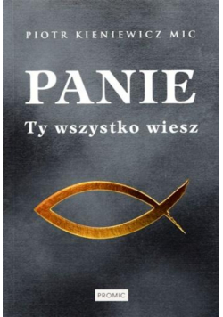 Panie Ty wszystko wiesz