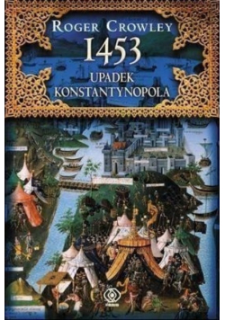 1453 Upadek Konstantynopola
