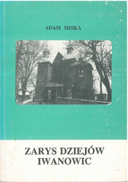 Zarys dziejów Iwanowic