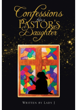 Confessions from a Pastor's Daughter