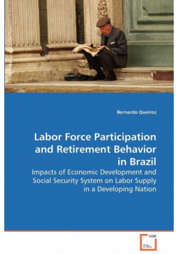 Labor Force Participation and Retirement Behavior in Brazil