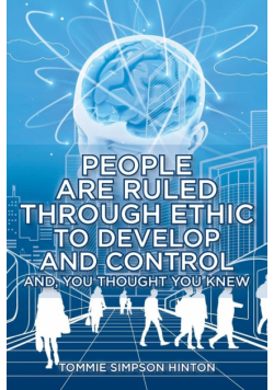 People Are Ruled through Ethic to Develop and Control