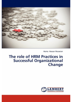 The role of HRM Practices in Successful Organizational Change
