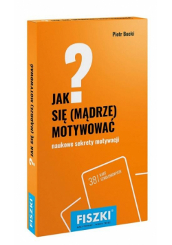 Jak się mądrze motywować?
