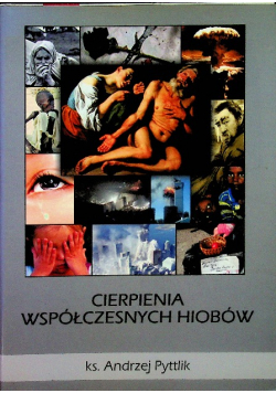 Cierpienia współczesnych Hiobów