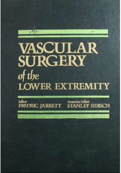 Vascular Surgery of the Lower Extremity