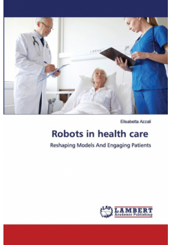 Robots in health care