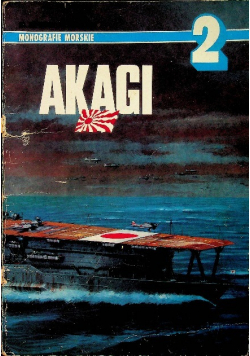 Monografie morskie numer 2 Akagi