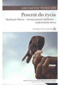 Powrót do życia. Słuchanie Słowa