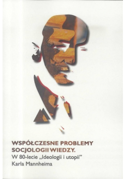 Współczesne problemy socjologii wiedzy