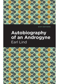 Autobiography of an Androgyne