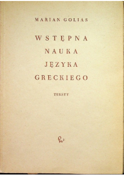 Wstępna nauka języka Greckiego Teksty