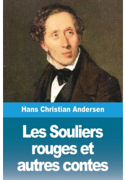 Les Souliers rouges et autres contes