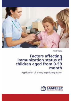 Factors affecting immunization status of children aged from 0-59 month