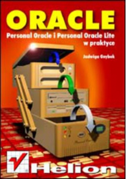 Oracle Personal Oracle i Personal Oracle Lite w praktyce
