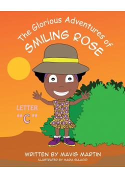 The Glorious Adventures of Smiling Rose Letter "c"