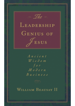 The Leadership Genius of Jesus